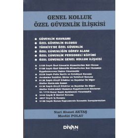 Genel Kolluk Özel Güvenlik İlişkisi - Mevlüt Polat , Nuri Ahmet Aktaş