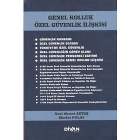 Genel Kolluk Özel Güvenlik İlişkisi - Mevlüt Polat , Nuri Ahmet Aktaş