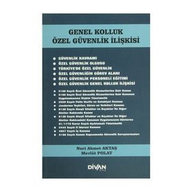 Genel Kolluk Özel Güvenlik İlişkisi - Mevlüt Polat , Nuri Ahmet Aktaş