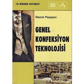 GENEL KONFEKSIYON TEKNOLOJISI - NAZIM PAŞAYEV