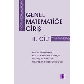 GENEL MATEMATİĞE GİRİŞ II - HÜSEYİN HALILOV;HILMI HACISALİHOĞLU
