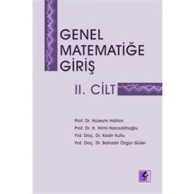 GENEL MATEMATİĞE GİRİŞ II - HÜSEYİN HALILOV;HILMI HACISALİHOĞLU