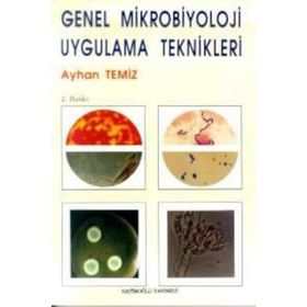 Genel Mikrobiyoloji Uygulama Teknikleri - Ayhan Temiz