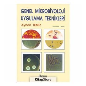 Genel Mikrobiyoloji Uygulama Teknikleri - Ayhan Temiz