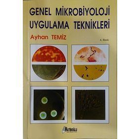 Genel Mikrobiyoloji Uygulama Teknikleri - Ayhan Temiz