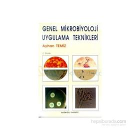 Genel Mikrobiyoloji Uygulama Teknikleri - Ayhan Temiz