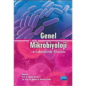 GENEL MIKROBIYOLOJI VE LABORATUVAR KILAVUZU - SELMA GÜVEN;NÜKHET DEMIREL ZORBA