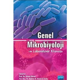 GENEL MIKROBIYOLOJI VE LABORATUVAR KILAVUZU - SELMA GÜVEN;NÜKHET DEMIREL ZORBA