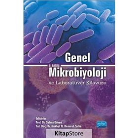 GENEL MIKROBIYOLOJI VE LABORATUVAR KILAVUZU - SELMA GÜVEN;NÜKHET DEMIREL ZORBA