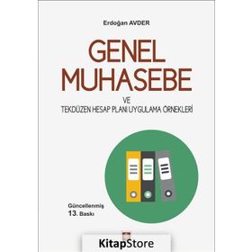 GENEL MUHASEBE İLKELER VE TEKDÜZEN HESAP PLANI UYGULAMALARI - GÜRBÜZ GÖKÇEN