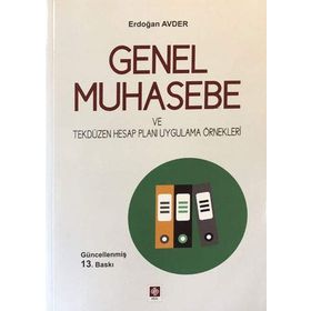 GENEL MUHASEBE İLKELER VE TEKDÜZEN HESAP PLANI UYGULAMALARI - GÜRBÜZ GÖKÇEN