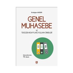 GENEL MUHASEBE İLKELER VE TEKDÜZEN HESAP PLANI UYGULAMALARI - GÜRBÜZ GÖKÇEN