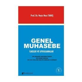 GENEL MUHASEBE İLKELER VE UYGULAMALAR - VEYIS NACI TANIŞ