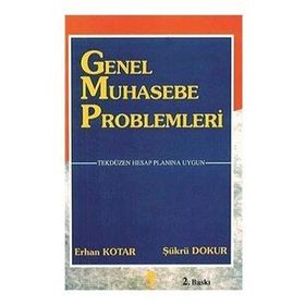 GENEL MUHASEBE PROBLEMLERI - ERHAN KOTAR
