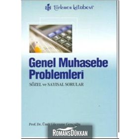 GENEL MUHASEBE PROBLEMLERI SÖZEL VE SAYISAL SORULAR - ÜMİT GÜCENME GENÇOĞLU