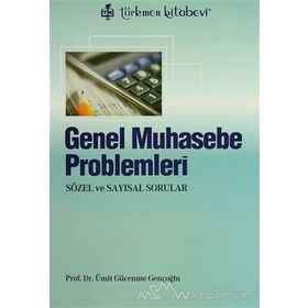 GENEL MUHASEBE PROBLEMLERI - ÜMİT GÜCENME