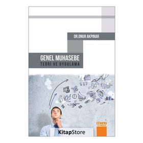 GENEL MUHASEBE TEORI VE UYGULAMA - ERTUĞRUL ÇETİNER