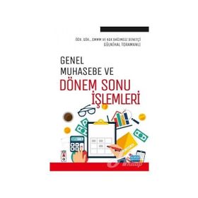Genel Muhasebe Ve Dönem Sonu İşlemleri- Öğr.gör. Gülnihal Toramanlı