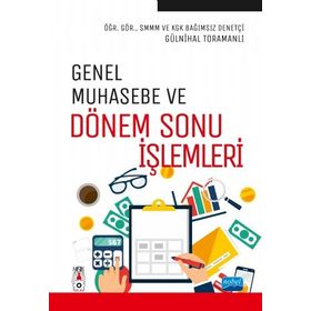 Genel Muhasebe Ve Dönem Sonu İşlemleri- Öğr.gör. Gülnihal Toramanlı