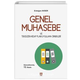 Genel Muhasebe ve Tekdüzen Hesap Planı Uygulama Örnekleri Erdoğan Avder