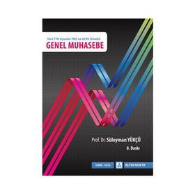 GENEL MUHASEBE YENI TTK UYUMLU TMS VE UFRS ÖRNEKLI - SÜLEYMAN YÜKÇÜ