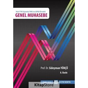 GENEL MUHASEBE YENI TTK UYUMLU TMS VE UFRS ÖRNEKLI - SÜLEYMAN YÜKÇÜ