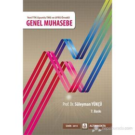 GENEL MUHASEBE YENI TTK UYUMLU TMS VE UFRS ÖRNEKLI - SÜLEYMAN YÜKÇÜ