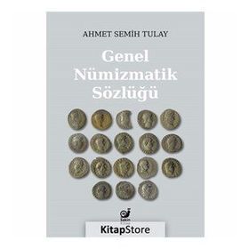 GENEL NÜMIZMATIK SÖZLÜĞÜ - GENEL