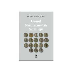 GENEL NÜMIZMATIK SÖZLÜĞÜ - GENEL