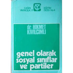 GENEL OLARAK SOSYAL SINIFLAR VE PARTILER - HIKMET KIVILCIMLI (ISBN:9789757346012)