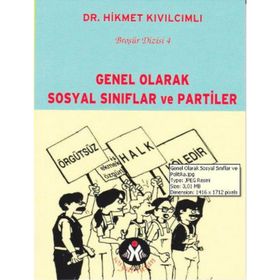 GENEL OLARAK SOSYAL SINIFLAR VE PARTILER - HIKMET KIVILCIMLI (ISBN:9789757346012)