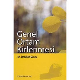 GENEL ORTAM KIRLENMESI - EMRULLAH GÜNEY (ISBN:9786055829209)