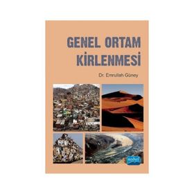 GENEL ORTAM KIRLENMESI - EMRULLAH GÜNEY (ISBN:9786055829209)