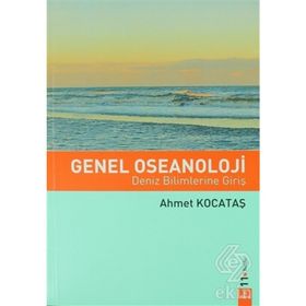 GENEL OSEANOLOJI DENIZ BILIMLERINE GİRİŞ - AHMET KOCATAŞ