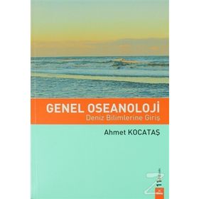 GENEL OSEANOLOJI DENIZ BILIMLERINE GİRİŞ - AHMET KOCATAŞ