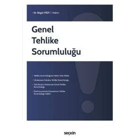 Genel Tehlike Sorumluluğu - Birgül Yiğit