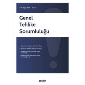 Genel Tehlike Sorumluluğu - Özge Yücel