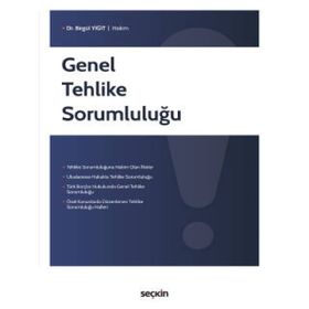 Genel Tehlike Sorumluluğu - Özge Yücel