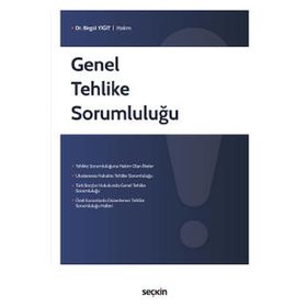 Genel Tehlike Sorumluluğu - Özge Yücel