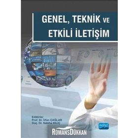 Genel Teknik Ve Etkili İletişim - Mustafa Aydemir, Kübra Müge Daldal, Mustafa Emre Çağlar, Savaş Mutlu