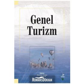 Genel Turizm - Gürhan Aktaş ydr mete sezgin R. Pars Şahbaz Aziz Gökhan Özkoç Cemal İnce Ebru Güneren İbrahim Giritlioğlu Özlem Köroğlu