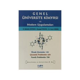 GENEL ÜNİVERSİTE KİMYASI VE MODERN UYGULAMALARI - A. BAHATTIN SOYDAN;A. SEZAI SARAÇ