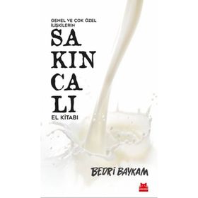 Genel ve Çok Özel İlişkilerin Sakıncalı El Kitabı - Bedri Baykam