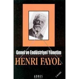 Genel ve Endüstriyel Yönetim - Henri Fayol