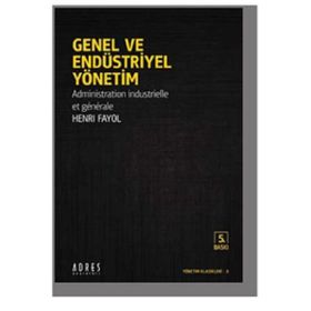Genel ve Endüstriyel Yönetim - Henri Fayol