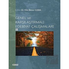 Genel ve Karşılaştırmalı Edebiyat Çalışmaları 2 Filiz İlknur Cuma