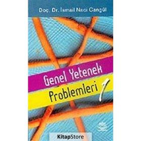 Genel Yetenek Problemleri 1 - İsmail Naci Cangül