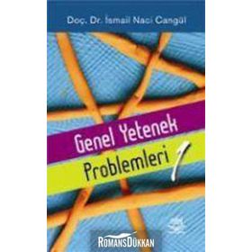 Genel Yetenek Problemleri 1 - İsmail Naci Cangül