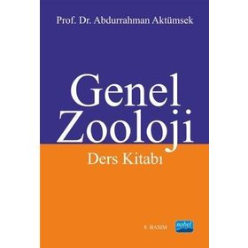 GENEL ZOOLOJI DERS KİTABI - ABDURRAHMAN AKTÜMSEK;SADETTIN ÜNSAL;LEYLA KALYONCU