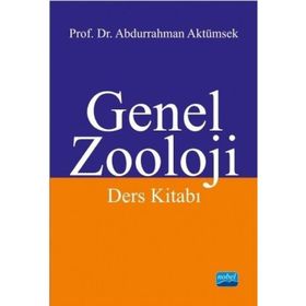 GENEL ZOOLOJI DERS KİTABI - ABDURRAHMAN AKTÜMSEK;SADETTIN ÜNSAL;LEYLA KALYONCU